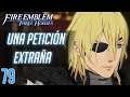 Fire Emblem Three Houses NG+ | Ep 79 | Una peticion extraña