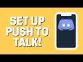 How to Set Up Push to Talk in Discord App