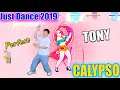 Just Dance 2019 - CALYPSO (Luis Fonsi feat. Stefflon Don) | TONY - 5 STAR