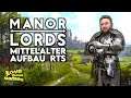 🕯 MANOR LORDS 🕯 - Was kann das Mittelalter-Aufbau-RTS ?? - Manor Lords erklärt - Preview - deutsch