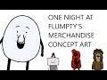 One Night At Flumpty's Merchandise Concepts!