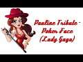 Pauline Tribute - Poker Face (Lady Gaga)