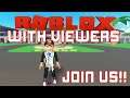 Roblox your games  - WITH VIEWERS, OMG were actually doing it!!!