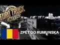 ZPĚT DO RUMUNSKA | EURO TRUCK SIMULATOR 2 | #06
