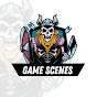 Game Scenes