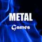 Metal Games