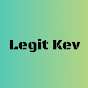 Legit Kev