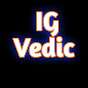 IG Vedic