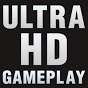 ULTRA HD GAMEPLAY