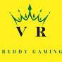 VR REDDY GAMING