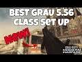 Best GRAU 5.56 Class Set Up In MODERN WARFARE