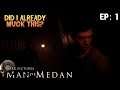 COULD MY FIRST DECISION DECIDE THE ENTIRE GAME? | Man of Medan Ep 1