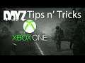 DayZ Xbox Tips & Tricks for Beginners Guide: Survival, Inventory, Movement (2020, Update 1.06)