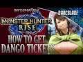 HOW TO GET DANGO TICKETS : MH RISE QUICK TIPS