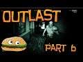 Let's Play OUTLAST 📹 Part 6