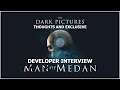 Man of Medan Thoughts + SuperMassive Developer Interview - PFPreview