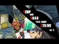 Temp and Shad Talk about Guilty Gear: Part 2