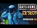 UNE SUITE POUR LE JEU ? - Days Gone Let's Play FR #30