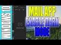 How To Enable Dark Mode In Windows 10 Mail App Tutorial