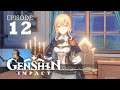 knify Plays Genshin Impact - Episode 12 Unexpected Encounter