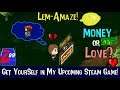 Lem-Amaze to Launch Soon on Steam!  Get Yourself Inside My Game And/Or an Early Steam Key!!