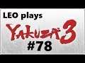 LEO plays Yakuza 3 - Part 78 - Suspicious activity