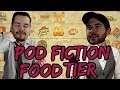 Pod Fiction's Fast Food Tier Review