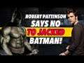 Robert Pattinson REFUSES TO Workout For Batman! WHY HE'S MISSING THE POINT!!