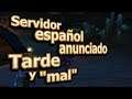 🔥 Servidor español anunciado - Tarde y "mal" - WoW Classic