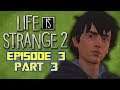 WORK SUCKS - Life is Strange 2 Episode 3: Part 3