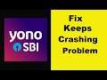 Yono SBI App Keeps Crashing Problem Android & Ios - Yono SBI App Crash Issue