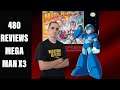 480 Reviews Mega Man X3!