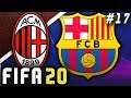 BARCELONA IN THE CHAMPIONS LEAGUE!! - FIFA 20 AC Milan Career Mode EP17