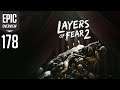 Epic Overview #178 - "Layers of Fear 2" za DARMO!