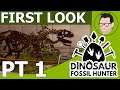 First Look Part 01 - Dinosaur Fossil Hunter