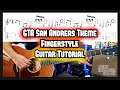 GTA San Andreas Theme Fingerstyle Guitar Tutorial Lesson