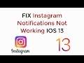 IOS 13 : FIX Instagram Notifications not Working IOS 13 UPDATED
