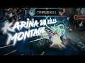 Karina Montage 20 Kills Gameplay