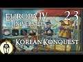 Korean Konquest | Let's Play Europa Universalis 4 1.29 Manchu Update Ep 23