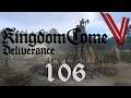 Let’s Play Kingdom Come: Deliverance part 106: Waiting and Whacking!