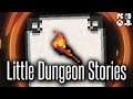 Little Dungeon Stories: The First 17 Minutes (No Commentary)