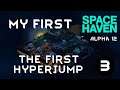 My First Space Haven - Ep 03 - Alpha Gameplay Tutorial Guide