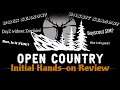 Open Country - Initial Hands-on Review - Openish world Survivalish...