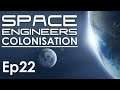 SPACE ENGINEERS COLONISATION - 22 - A fond sur la construction!