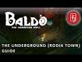 Baldo: The Guardian Owls - The Underground (To Rodia Town) Guide