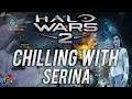Chilling With Serina | Halo Wars 2 Multiplayer