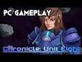 Chronicle Unit Eight | PC Gameplay