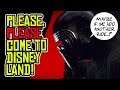 Disney in PANIC Mode?! PLEASE Come to Star Wars Galaxy's Edge!