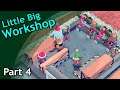 Little Big Workshop / part 4