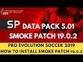 PES 2019 - SMOKE PATCH 19.0.2 - Update 09.2019